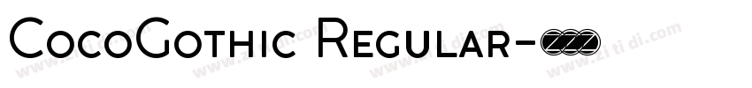 CocoGothic Regular字体转换